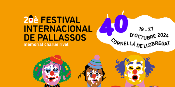 El Festival Internacional de Pallassos - Memorial Charlie Rivel celebrarà els seus 40 anys amb Guillem Albà, Rosie Volt o Johnny Melville