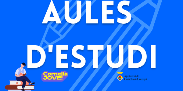 AULES D’ESTUDI, DE NOU A CORNELLÀ