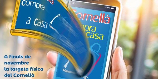 La targeta de fidelització Cornellà Compra a Casa passa a ser virtual