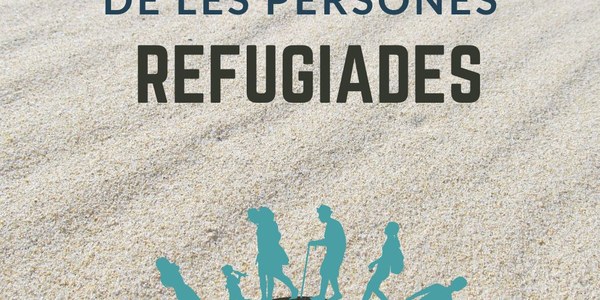 20 de juny, Dia Mundial de les Persones Refugiades