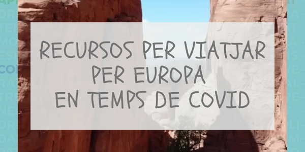 Campaña: Recursos para viajar por Europa en tiempo de covid