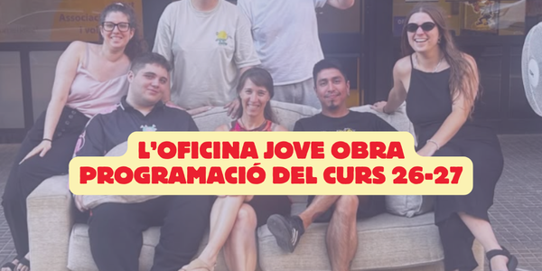 ¡Empieza el curso y vuelve la actividad en la Oficina Jove!