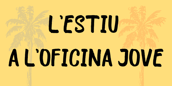 EL VERANO EN LA OFICINA JOVEN