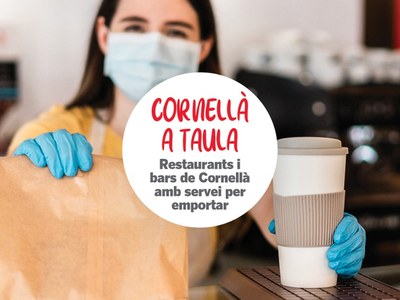 Recordad que sigue habiendo muchos bares y restaurantes de Cornellà que ofrecen comida para llevar y a domicilio