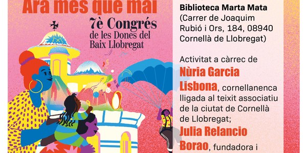 Cornellà de Llobregat, subsede del 7è Congrés de les Dones del Baix Llobregat “ARA MÉS QUE MAI”