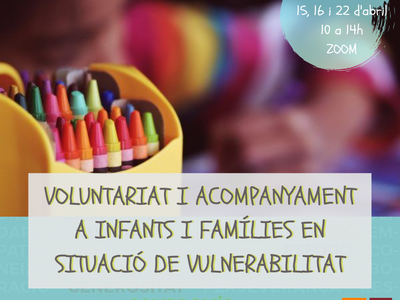 CURSO: VOLUNTARIADO Y ACOMPAÑAMIENTO A LA INFANCIA Y FAMILIAS EN SITUACIÓN DE VULNERABILIDAD