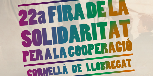 XXII FIRA DE LA SOLIDARIDAD Y LA COOPERACIÓN